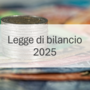 Legge di bilancio 2025: novità fiscali e sul lavoro, evento a Milano per professionisti e contribuenti