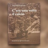 “C’era una volta il calcio”, viaggio nel mito di Sette